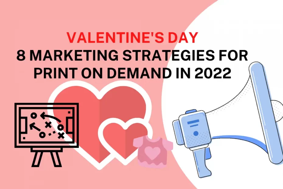 Valentine's Day Marketing Strategies
