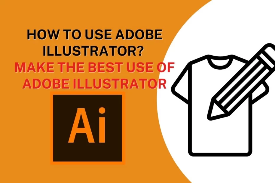 How to use adobe illustrator